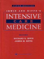 Irwin and Rippe's Intensive Care Medicine