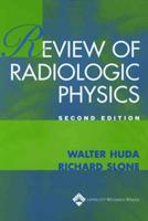 Review of Radiologic Physics