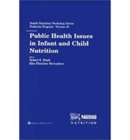 Public Health Issues in Infant and Child Nutrition