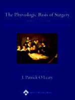 The Physiologic Basis of Surgery