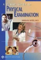A Visual Guide to Physical Examination. Institutional Single Seat