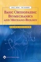 Basic Orthopaedic Biomechanics & Mechano-Biology