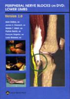 Peripheral Nerve Blocks on DVD: Lower Limbs