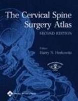 The Cervical Spine Surgery Atlas