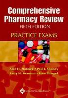 Comprehensive Pharmacy Review Practice Exams