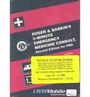 Rosen and Barkin's 5-Minute Emergency Medicine Consult, Second Edition, for PDA