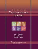 Mastery of Cardiothoracic Surgery