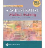 Lippincott Williams and Wilkins' Administrative Medical Assisting. Textbook and Study Guide