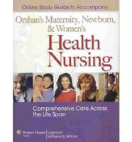 Online Study Guide to Accompany Orshan's Maternity, Newborn, & Women's Health Nursing