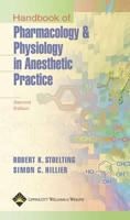 Handbook of Pharmacology & Physiology in Anesthetic Practice