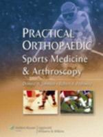 Practical Orthopaedic Sports Medicine and Arthroscopy