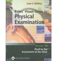 Bates' Visual Guide to Physical Examination Vol 14
