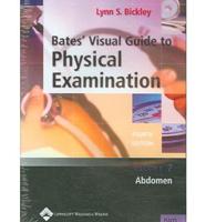 Bates' Visual Guide to Physical Examination: Abdomen