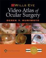 Wills Eye Video Atlas of Ocular Surgery