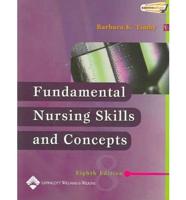 Fundamental Nursing Skills and Concepts, Eighth Edition: Text and Study Guide