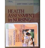 Health Assessment in Nursing, Third Edition, Plus Weber and Kelley's Interactive Nursing Assessment on CD-ROM, Second Edition