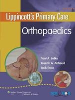 Lippincott's Primary Care. Orthopaedics
