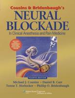 Cousins and Bridenbaugh's Neural Blockade in Clinical Anesthesia and Pain Medicine