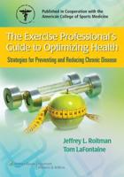 The Exercise Professional's Guide to Optimizing Health