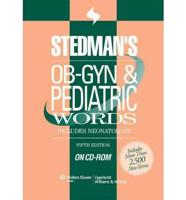 Stedman's OB-GYN and Pediatrics Words, Fifth Edition, on CD-ROM (Starter Kit)