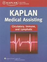 Kaplan's Medical Assisting: A Holistic Approach Red Module