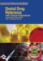 Lippincott Williams & Wilkins' Dental Drug Reference With Clinical Implications