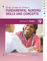 Study Guide to Accompany Fundamental Nursing Skills and Concepts