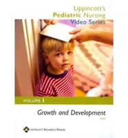 Lippincott's Pediatric Nursing Video Series: Growth and Development
