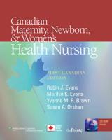 Canadian Maternity, Newborn, and Women's Health Nursing
