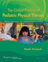 The Clinical Practice of Pediatric Physical Therapy