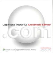 Lippincott's Interactive Anesthesia Library Online