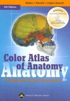 Color Atlas of Anatomy: A Photographic Study of the Human Body (Canadian Version)