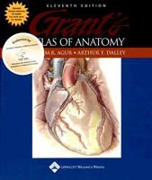Grant's Atlas of Anatomy, Eleventh Edition (Canadian Version)