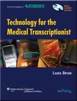 Technology for the Medical Transcriptionist