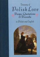 Treasury of Polish Love Poems, Quotations & Proverbs