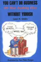 You Can't Do Yiddish (Or Most Anything Else) Without Yiddish