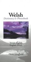 Welsh-English, English-Welsh Dictionary & Phrasebook