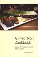 A Pied Noir Cookbook