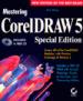 Mastering CorelDRAW 5