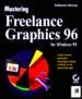 Mastering Freelance Graphics 96 for Windows 95