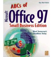 ABCs of Microsoft Office 97 Small Business Edition