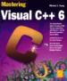 Mastering Visual C++ 6