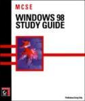 MCSE : Windows 98 Study Guide