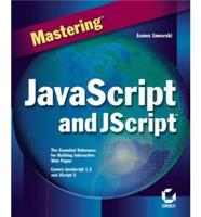 Mastering JavaScript and JScript