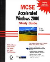 MCSE Accelerated Windows 2000 Study Guide
