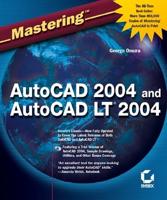 Mastering AutoCAD 2004 and AutoCAD LT 2004