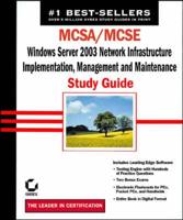 MCSA/MCSE: Windows Server 2003 Network Infrastructure Implementation, Management and Maintenance