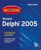 Mastering Borland Delphi 2005