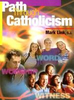 Path Through Catholicism. Student's Book