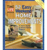 52 Easy Weekend Home Improvements
